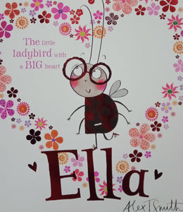 The Little Ladybird With A Big Heart Ella by Alex T. Smith