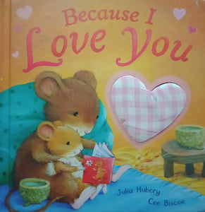 Because I Love You by Julia Hubery