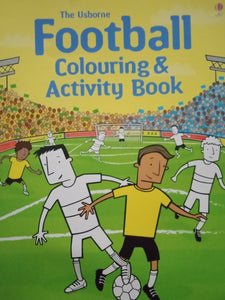 The Usborne : Football Colouring & Activity Book