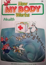 Load image into Gallery viewer, How My Body Works Health