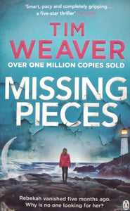 Missing Pieces: by Tim Weaver