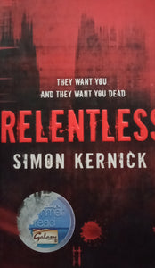 Relentless "They Want You, And They Want You Dead" by Simon Kernick