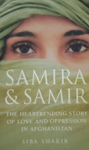 Load image into Gallery viewer, Samira &amp; Samir &quot;The Heartrending Story Of Love...&quot; by Siba Shakib
