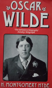 Oscar Wilde "The Definitive Biography" by H. Montgomery Hyde