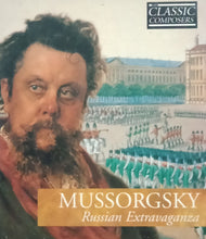 Load image into Gallery viewer, Classic Composers : Mussorgsky &quot;Russian Extravaganza&quot; W/ CD