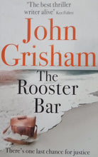 Load image into Gallery viewer, The Rooster Bar by John Grisham