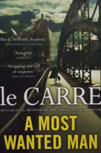 Load image into Gallery viewer, A Most Wanted Man by Le Carre