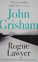 Load image into Gallery viewer, Rogue Lawyer by John Grisham