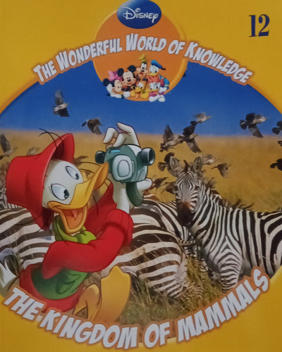 The Wonderful World Of Knowledge : The Kingdom Of Mammals