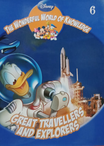 The Wonderful World Of Knowledge : Great Travellers And Explorers