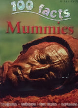 Load image into Gallery viewer, 100 Facts Mummies by Miles Kelly