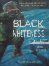 Load image into Gallery viewer, Black Whiteness by Robert Burleigh