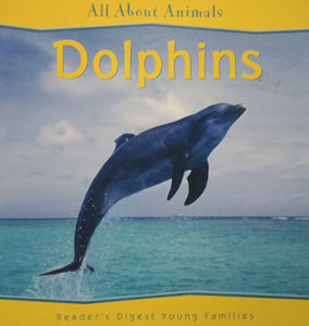 All About Animals : Dolphins