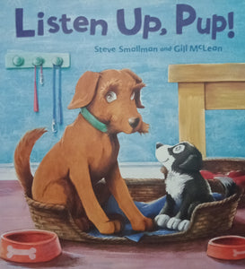 Listen Up, Pup! by Steve Smallman