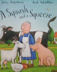 A Squash And A Squeeze by Julia Donaldson