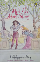 Load image into Gallery viewer, Much Ado About Nothing A Shakespeare Story by Tony Ross WS