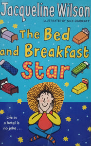 The Bed And Breakfast Star by Jacqueline Wilson WS
