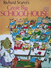 Load image into Gallery viewer, Great Big Schoolh House by Richard Scarry