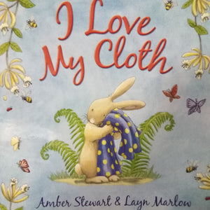 I Love My Cloth by Amber Stewart