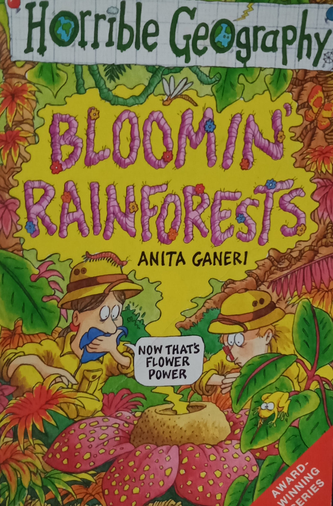 Horrible Geography: Bloomin Rainforests by Anita Ganeri