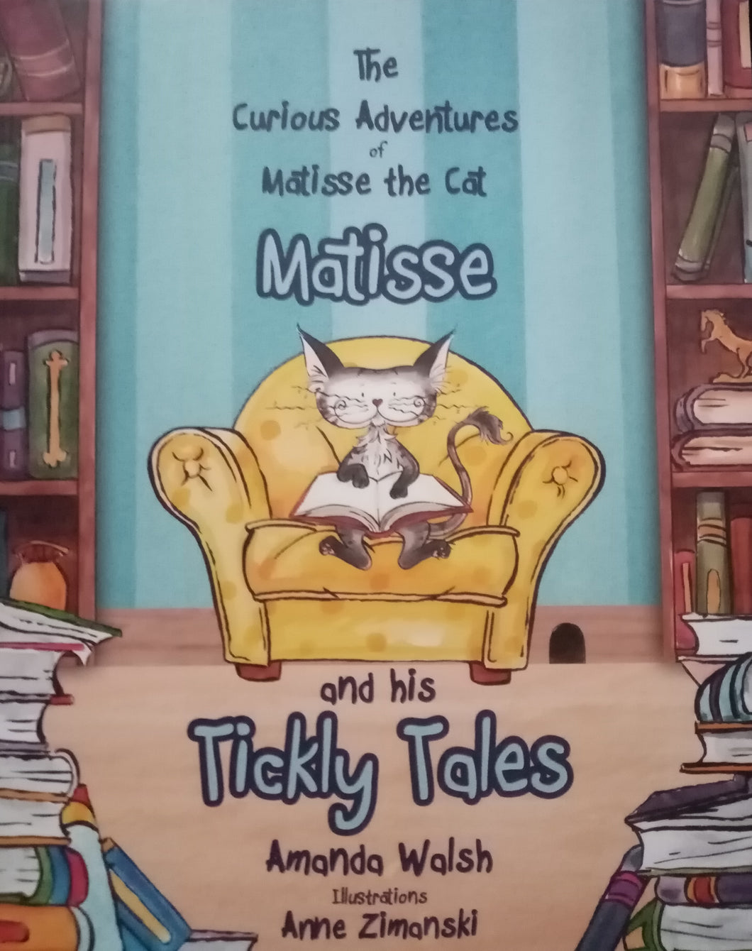 Matisse and his Tickly Tales By Amanda Walsh