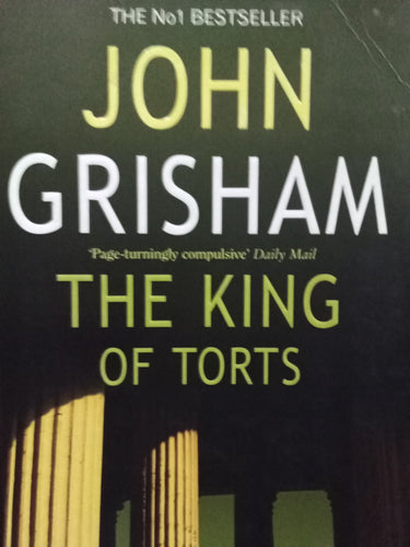 The King Of Torts by John Grisham