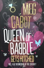 Load image into Gallery viewer, Queen Of Babble Getd Hitched by Meg Cabot