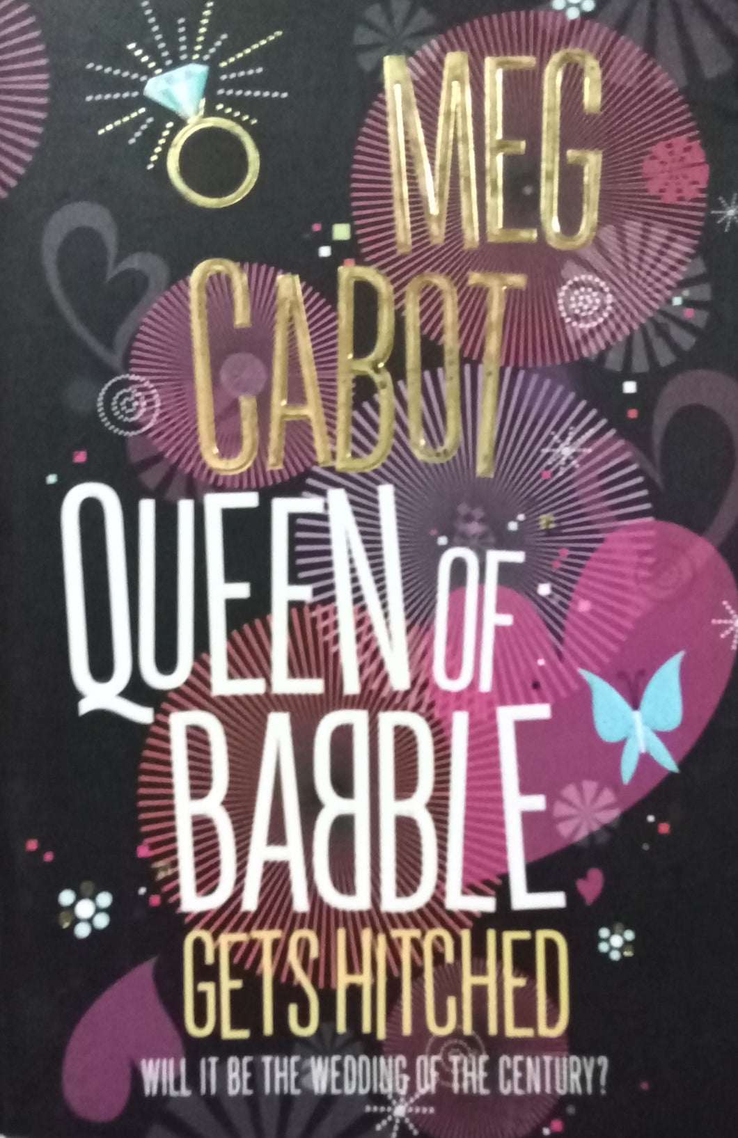 Queen Of Babble Getd Hitched by Meg Cabot