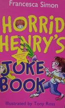 Load image into Gallery viewer, Horrid Henry&#39;s Joke Book by Francesca Simon WS