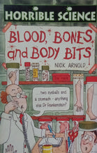 Load image into Gallery viewer, Horrible Science: Blood, Bones And Body Bits by Nick Arnold WS