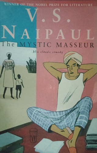 The Mystic Masseur By V.S. Naipaul