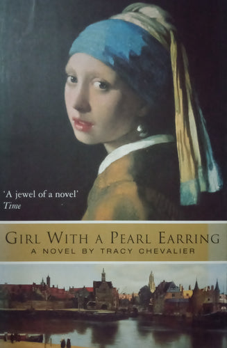 Girl With A Pearl Earring By Tracy Chevalier