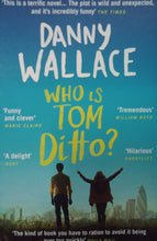 Load image into Gallery viewer, Who Is Tom Ditto? By Danny Wallace
