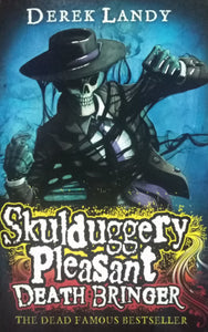 Skulduggery Pleasant Death Bringer by Derek Landy