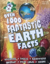 Load image into Gallery viewer, Over 1000 Fantastic Earth Facts By Miles Kelly