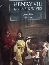 Load image into Gallery viewer, Henry VIII And His Six Wives By John Guy
