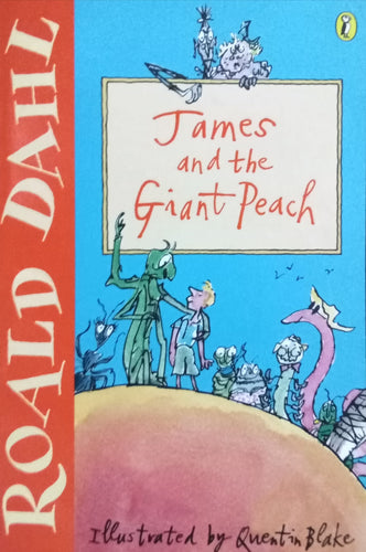 James And The Giant Peach by Roald Dahl