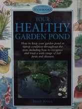 Load image into Gallery viewer, Your Healthy Garden Pond By Steve Halls