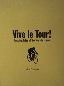 Vive Le Tour! By Nick Brownlee