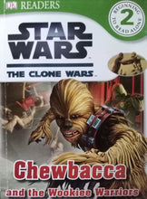 Load image into Gallery viewer, Star Wars The Clone Wars: Chewbacca and the Wookie Warriors