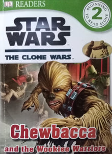 Star Wars The Clone Wars: Chewbacca and the Wookie Warriors
