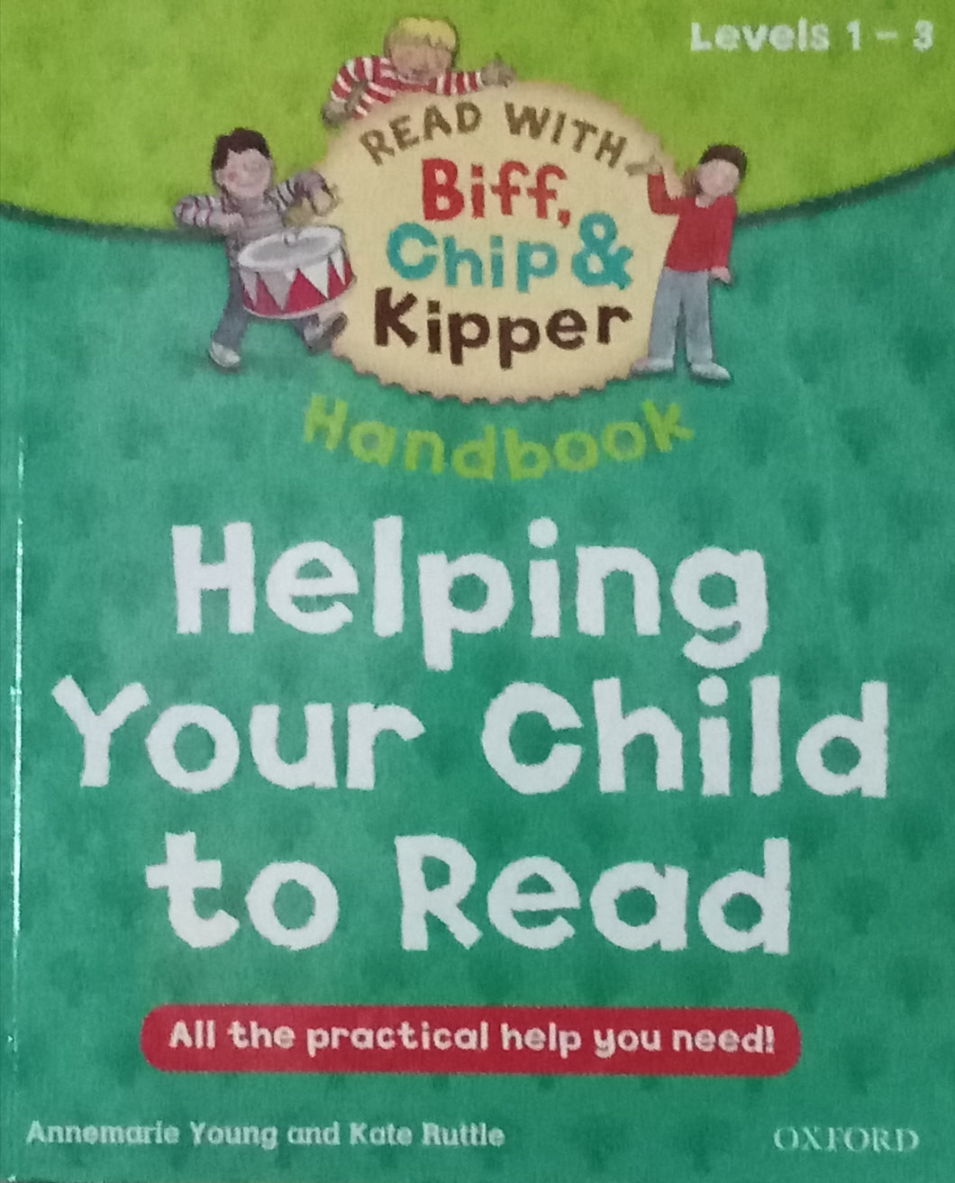 Read With Biff, Chip and Kipper: Helping Your Child to Read