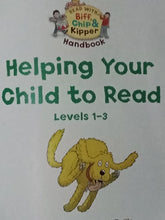 Load image into Gallery viewer, Read With Biff, Chip and Kipper: Helping Your Child to Read