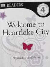 Load image into Gallery viewer, DK Readers: Welcome To Heartlake City By Helen Murray