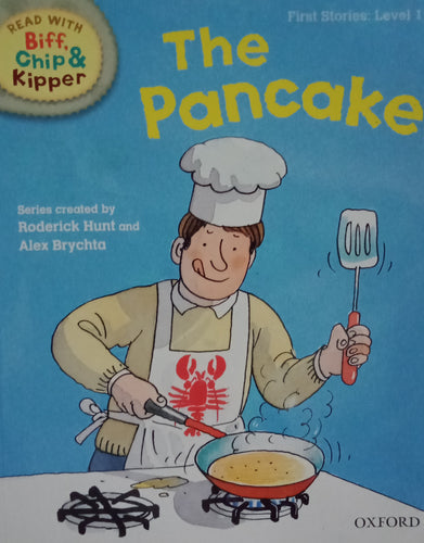 Read With Biff, Chip and Kipper: The Pancake By Roderick Hunt
